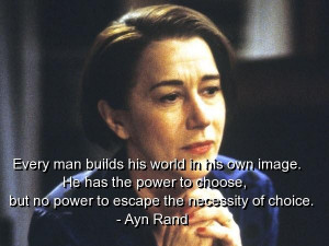 Ayn rand quotes and sayings wise meaningful man choice