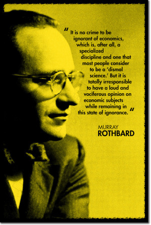 Details about MURRAY ROTHBARD ART QUOTE PRINT PHOTO POSTER GIFT ...