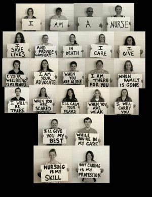 Why be a nurse? some people ask. Because this is who I want to be for ...