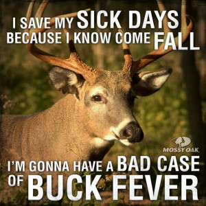 Buck Fever: Sick Day, Country Stuff, Bucks Fever, Plain Country, Hunt ...