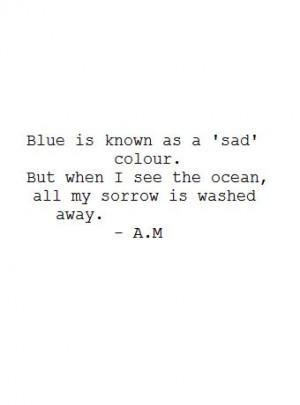 Blue Colour Quotes Inspiration, Water Signs, The Ocean, Coast Quotes ...