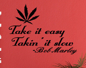 Take It Easy Takin' It Slow Bob Marley Wall Decal Stickers Vinyl Decal ...