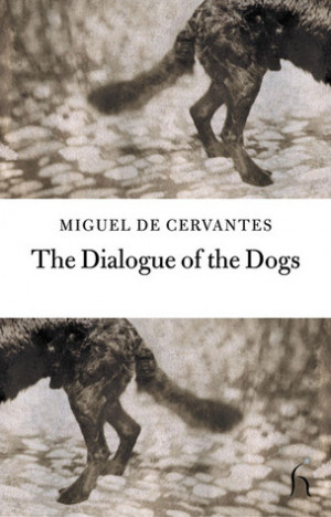 Start by marking “The Dialogue of the Dogs” as Want to Read: