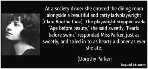 At a society dinner she entered the dining room alongside a beautiful ...