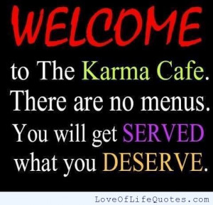 Karma Cafe - Love of Life Quotes