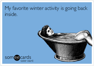 Funny Ecards – Favorite winter activity