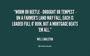 quote-Will-Carleton-worm-or-beetle-drought-or-tempest-68493.png