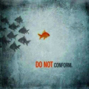 Do not conform .
