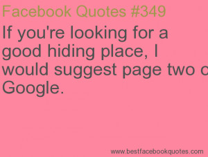 ... suggest page two of Google.-Best Facebook Quotes, Facebook Sayings