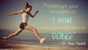 ... Interrupt your thoughts of 