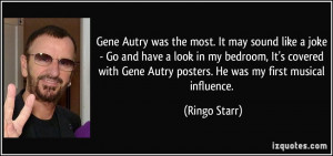 Gene Autry was the most. It may sound like a joke - Go and have a look ...