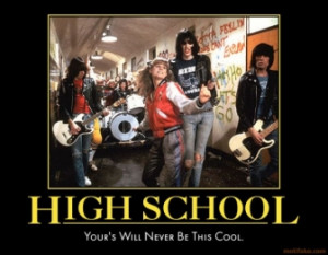 High School Rockroll High School Demotivational Poster 1264533055
