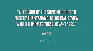 decision by the Supreme Court to subject Guantanamo to judicial ...