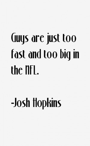 Josh Hopkins Quotes & Sayings