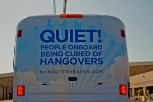 The Hangover Heaven bus. Hangover Heaven