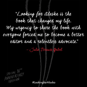 did you know that the looking for alaska special 10th anniversary ...