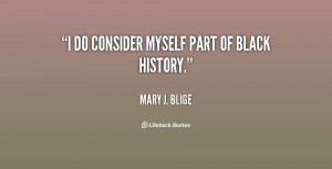 File Name : quote-Mary-J.-Blige-i-do-consider-myself-part-of-black ...