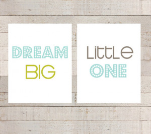 DREAM BIG Little One- Quote- Wall Art- 2 Prints- Nursery Decor ...