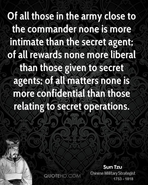 Of all those in the army close to the commander none is more intimate ...