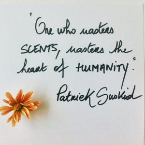 ... scents, masters the heart of Humanity