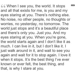 And that is why I stare at you.