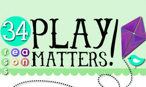 34 Reasons Why Play Matters #infographic