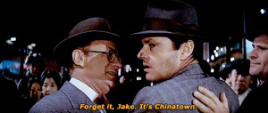 Chinatown quotes,Chinatown (1974)
