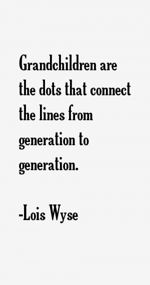 lois-wyse-quotes-18818.png