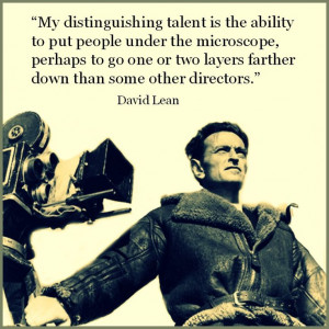 David Lean - Film Director Quote - Movie Director Quote #davidlean