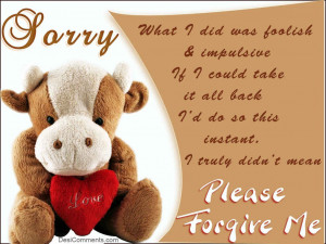 Please Forgive Me Quotes For Him Please forgive me