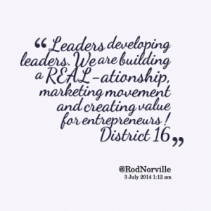 Leaders developing leaders. We are building a REAL-ationship ...