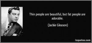 More of quotes gallery for Jackie Gleason's quotes