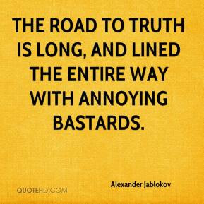 Alexander Jablokov - The road to truth is long, and lined the entire ...