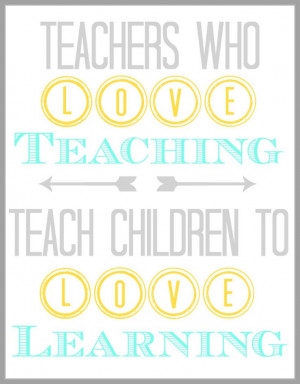 Teachers Who Love Teaching Quote.pdf