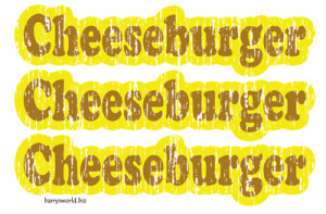 Cheeseburger quote #2