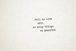 With As Many Things As Possible: Quote About Fall In Love With As Many ...