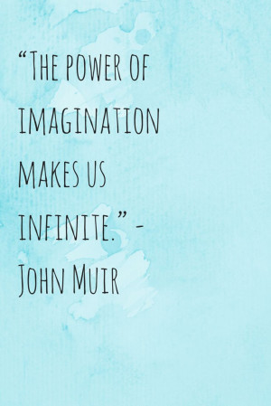 the-power-of-imagination-john-muir-quotes-sayings-pictures.jpg
