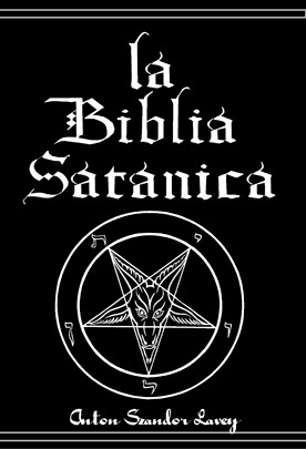 La biblia satanica de Anton Szandor LaVey