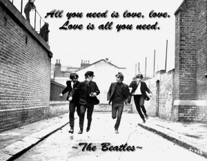 ... -need-is-love-the-beatles-song-lyrics-quotes-sayings-pics-600x466.jpg