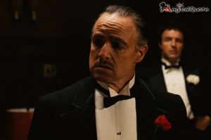 Don Vito Corleone - Movie Quotes