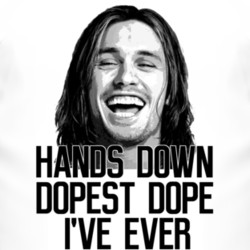... Franco Pineapple Express Dopest Dope Ever Smoked Movie Quote T Shirt