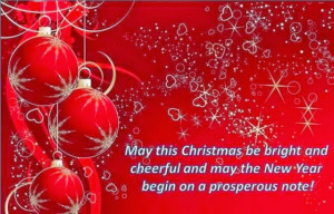 May this Christmas bright and cheerful and may the New Year begin on a ...