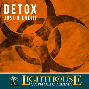 Detox by Jason Evert
