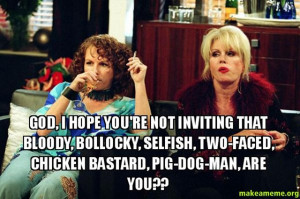 Absolutely Fabulous Quotes To Use In Real Life