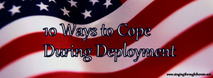 Military Love Quotes For Deployment How i cope during deployment