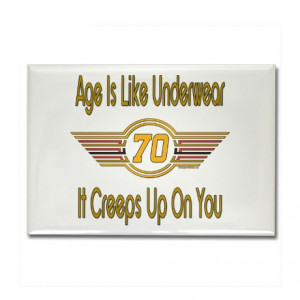70Th Gifts > 70Th Magnets > Funny 70th Birthday Rectangle Magnet
