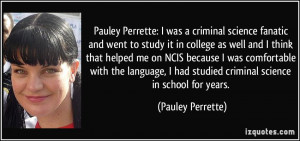 super-obsessed with law enforcement. I'm what you'd call a 'cop ...