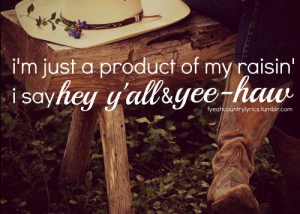 redneck woman #country lyrics #fyeahcountrylyrics