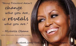 ... MY FAVORITE QOUTE FROM THE DNC!!!1ST LADY MICHELLE OBAMA ROCKS