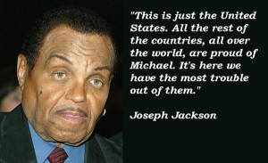 Joseph jackson famous quotes 4